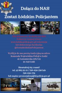 plakat doborowy do służby w Policji z napisem Dołącz do Nas, Zostań Łódzkim Policjantem.